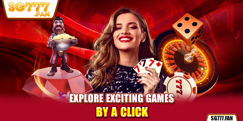 Explore exciting games by a click