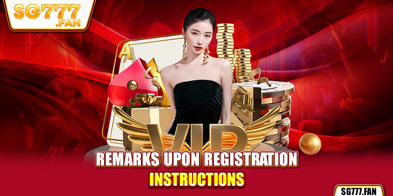 Remarks upon registration instructions