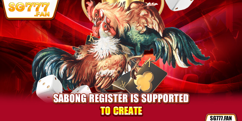 Sabong register is supported to create.